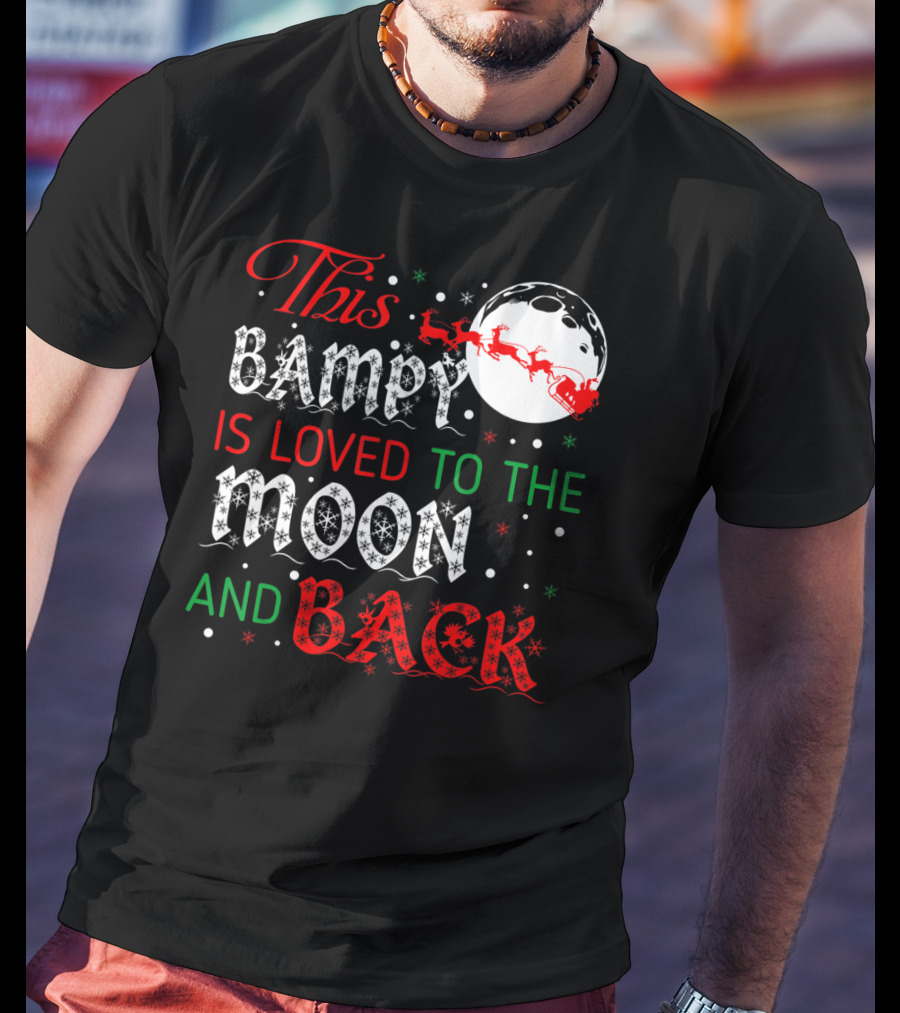 This Bampy Is Loved To The Moon And Back Santa Sleigh Christmas Moon T-Shirt