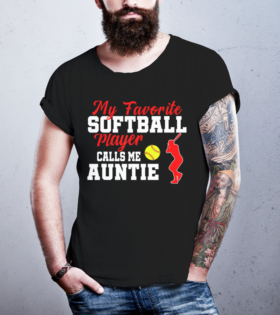 My Favorite Softball Player Calls Me Auntie Batter Silhouette Softball T-Shirt