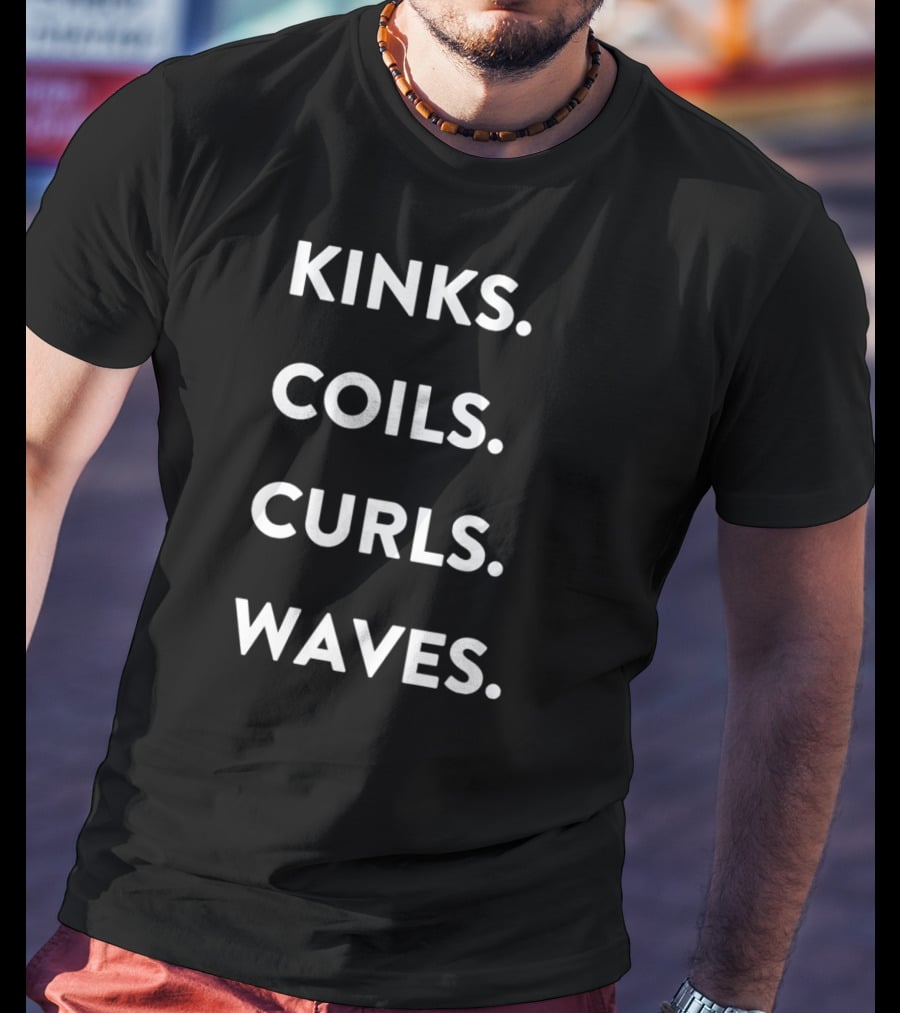 Vernon Francois Kinks Coils Curls Waves Love Your Hair T-Shirt