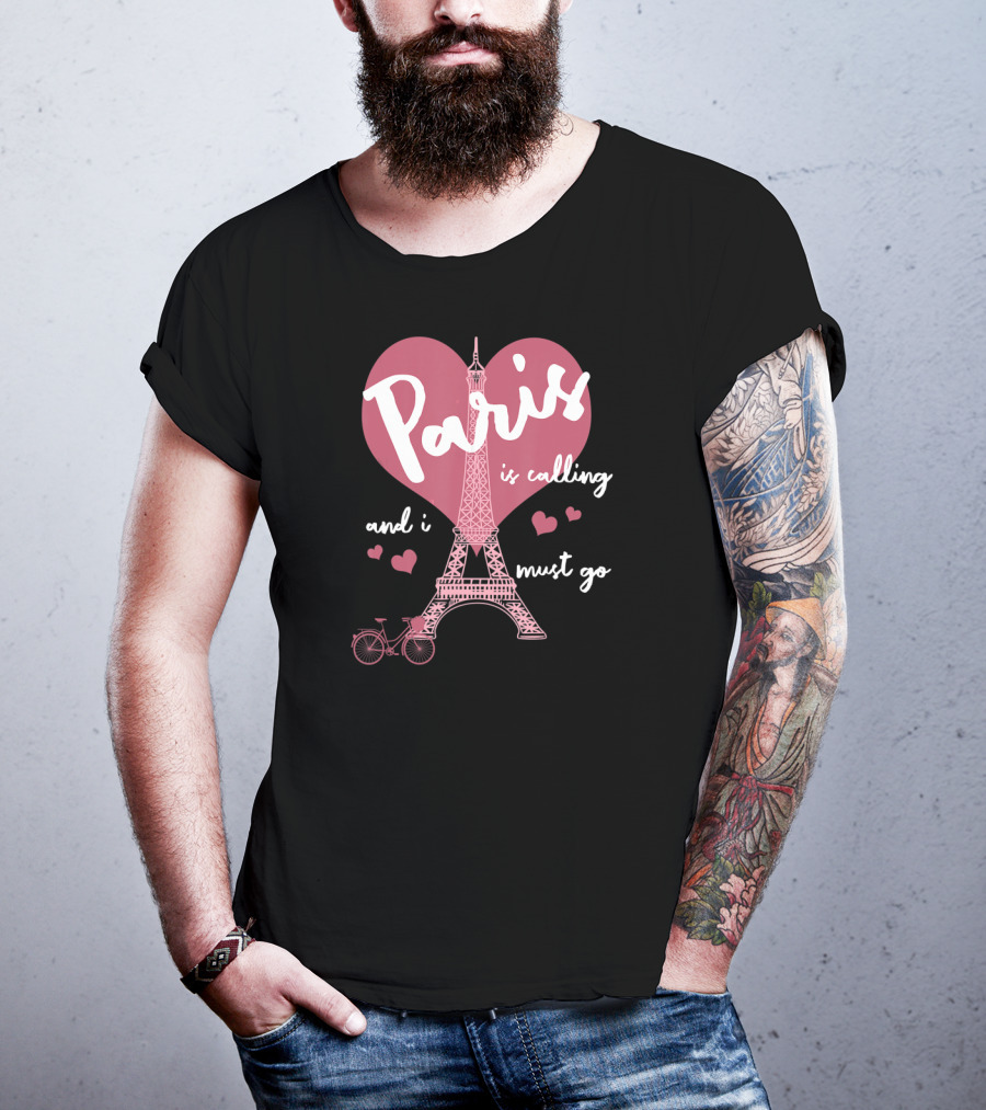 Paris Is Calling Eiffel Tower Heart Bicycle Must Go T-Shirt
