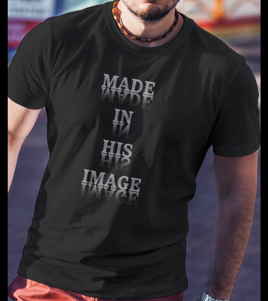 Made In His Image Inspirational Motivational Spiritual T-Shirt