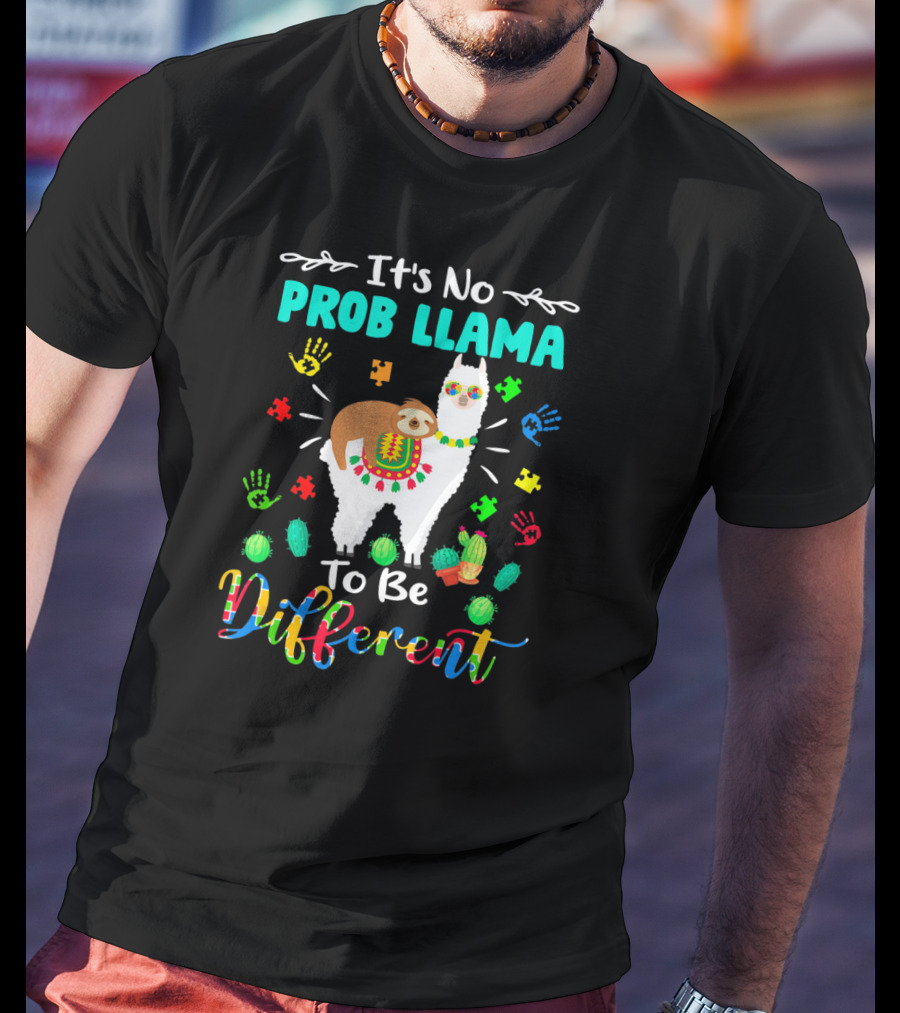 It's No Prob Llama To Be Different Autism Sloth Colorful Puzzle Hands Cactus T-Shirt