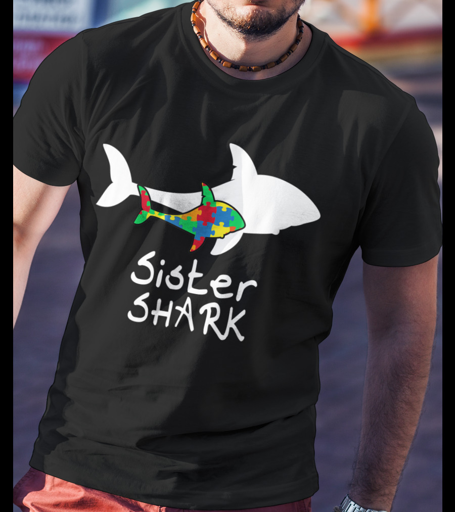 Sister Shark Autism Puzzle Piece Awareness T-Shirt