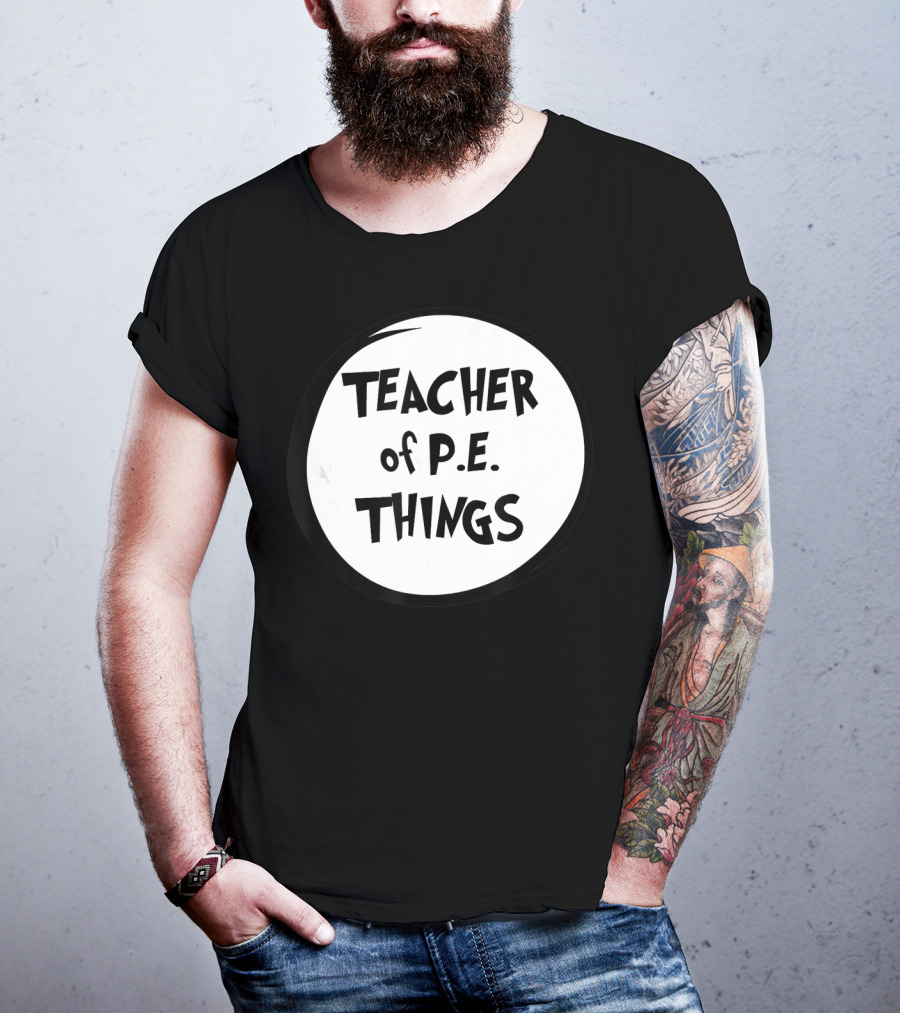 Teacher Of P.E. Things T-Shirt