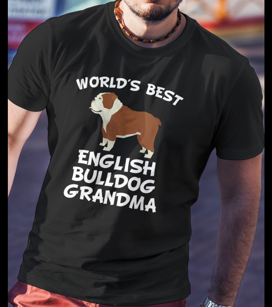 World's Best English Bulldog Grandma T-Shirt