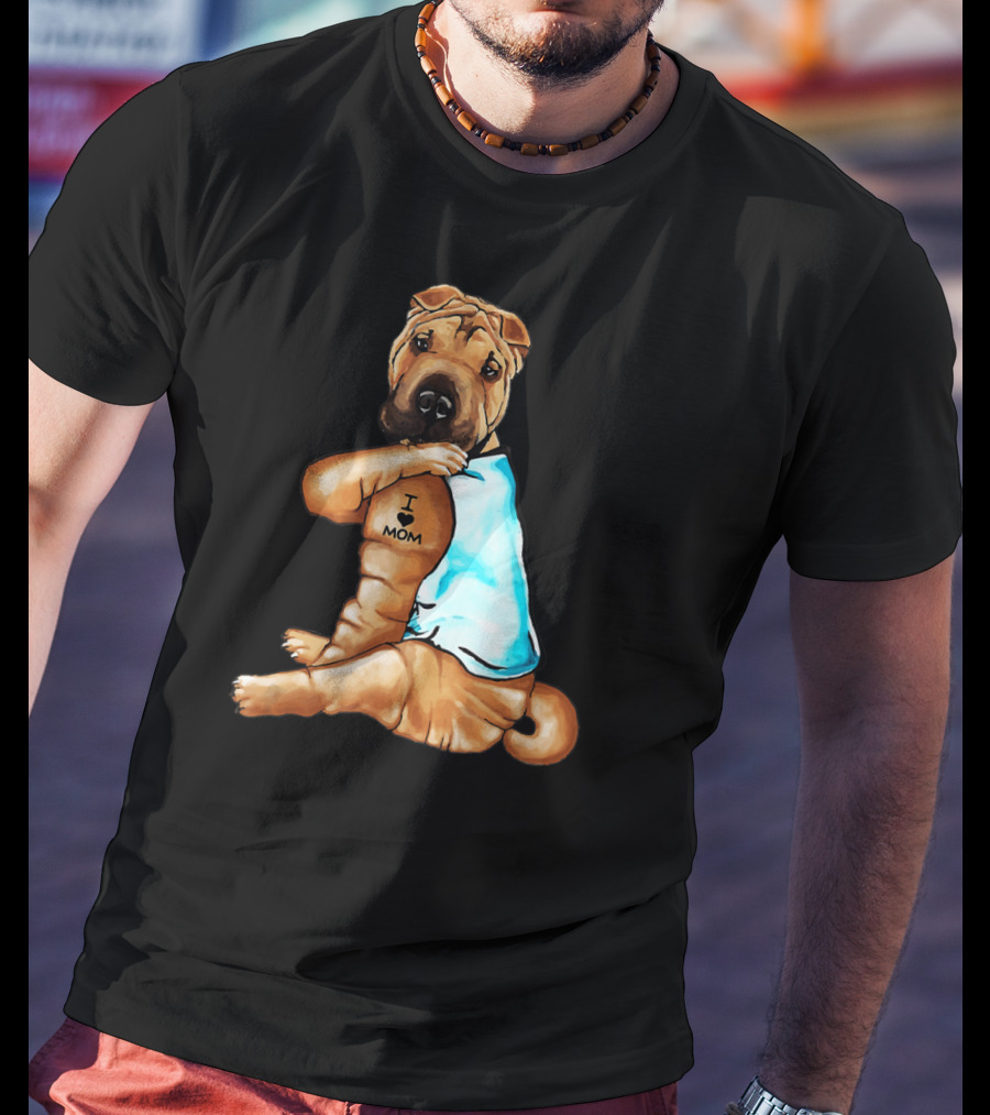 I Love Mom Funny Shar Pei Dog Tattoo T-Shirt
