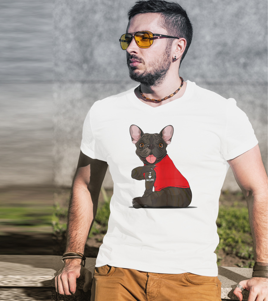 French Bulldog I Love Mom Tattooed In Red T-Shirt