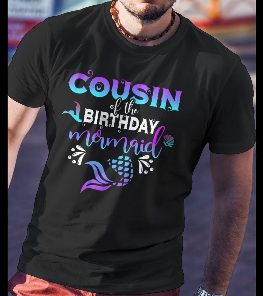 COUSIN Of The BIRTHDAY Mermaid Shell Tail T-Shirt