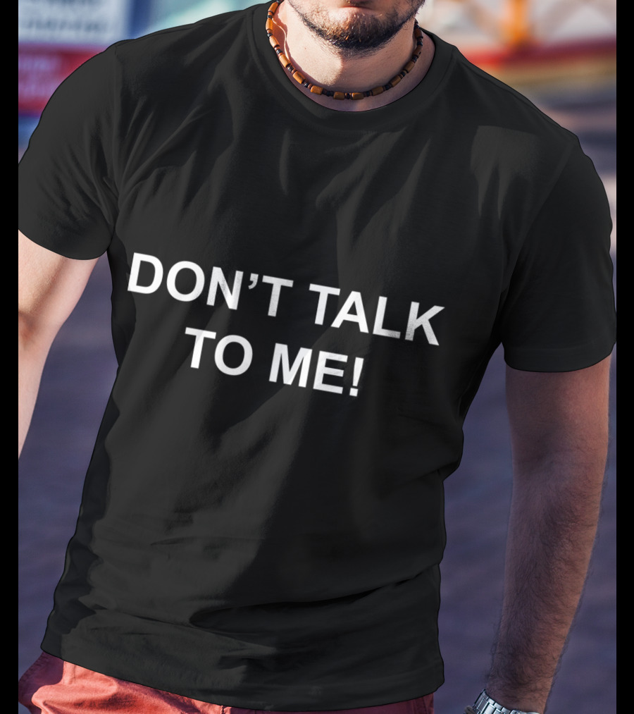 Don't Talk To ME Masked Performer T-Shirt