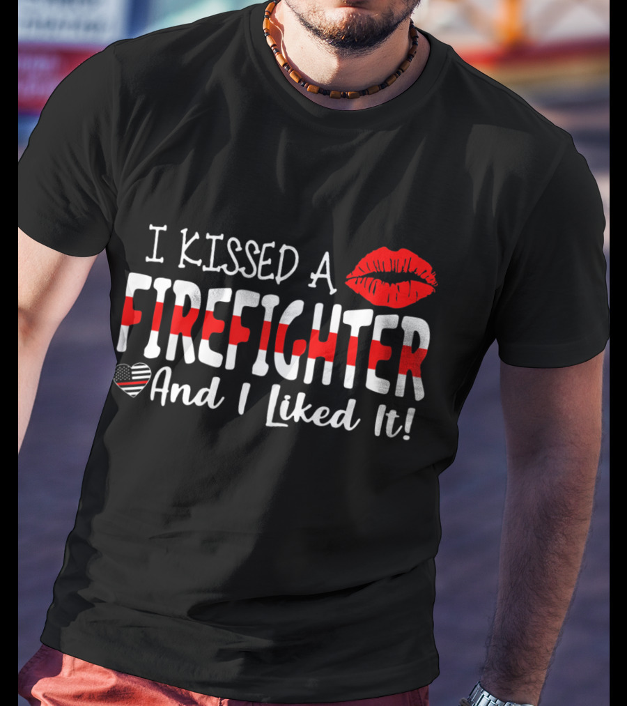 I Kissed A Firefighter And I Liked It Heart Lip Print T-Shirt