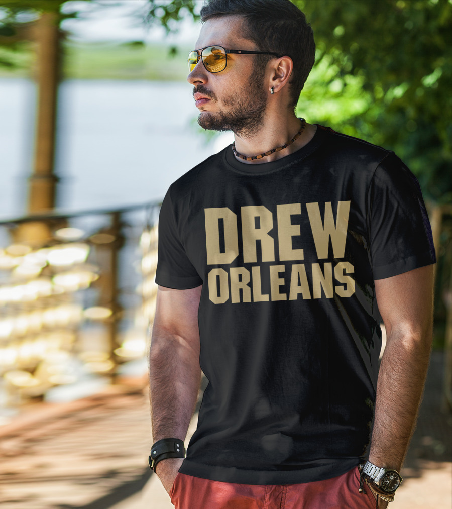 Drew Orleans Saints Fan Shirt New Orleans T-Shirt