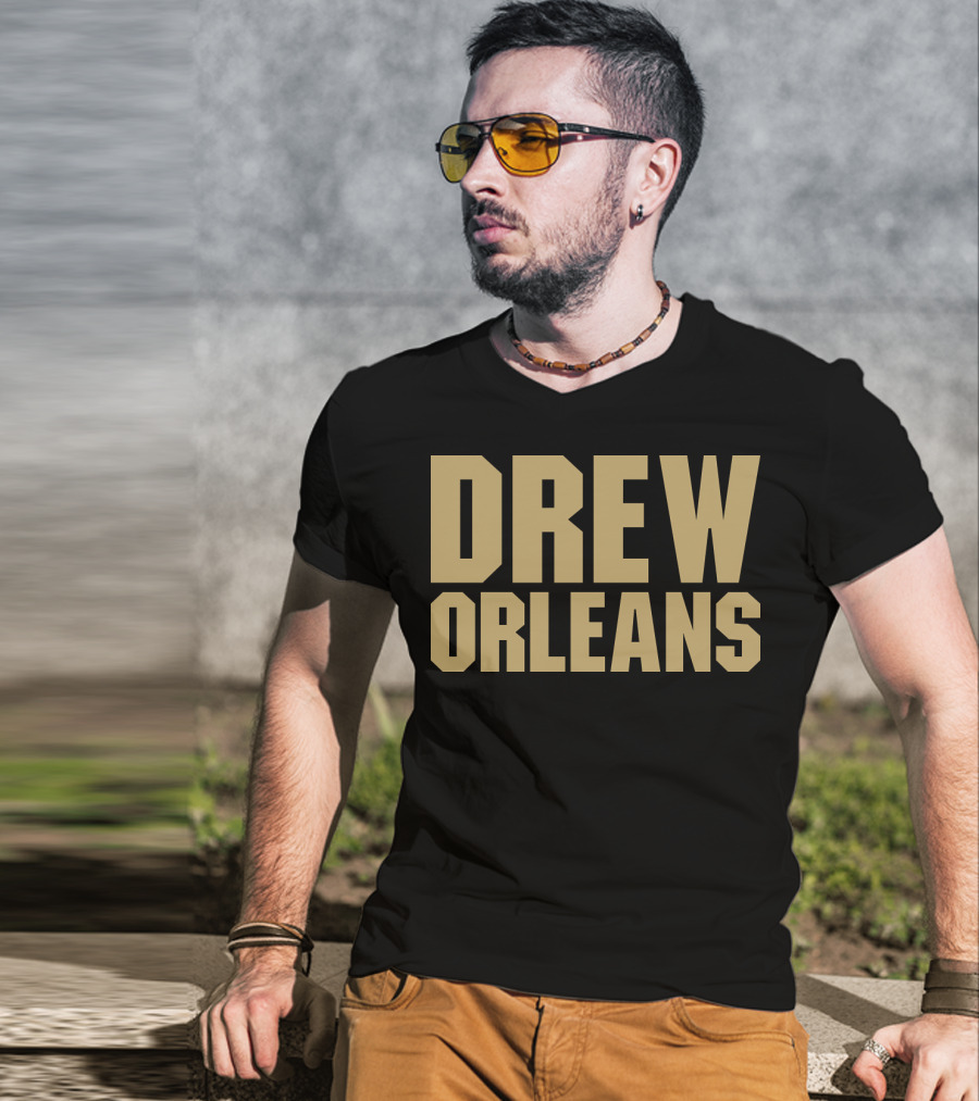 Drew Orleans Saints Fan Shirt New Orleans T-Shirt