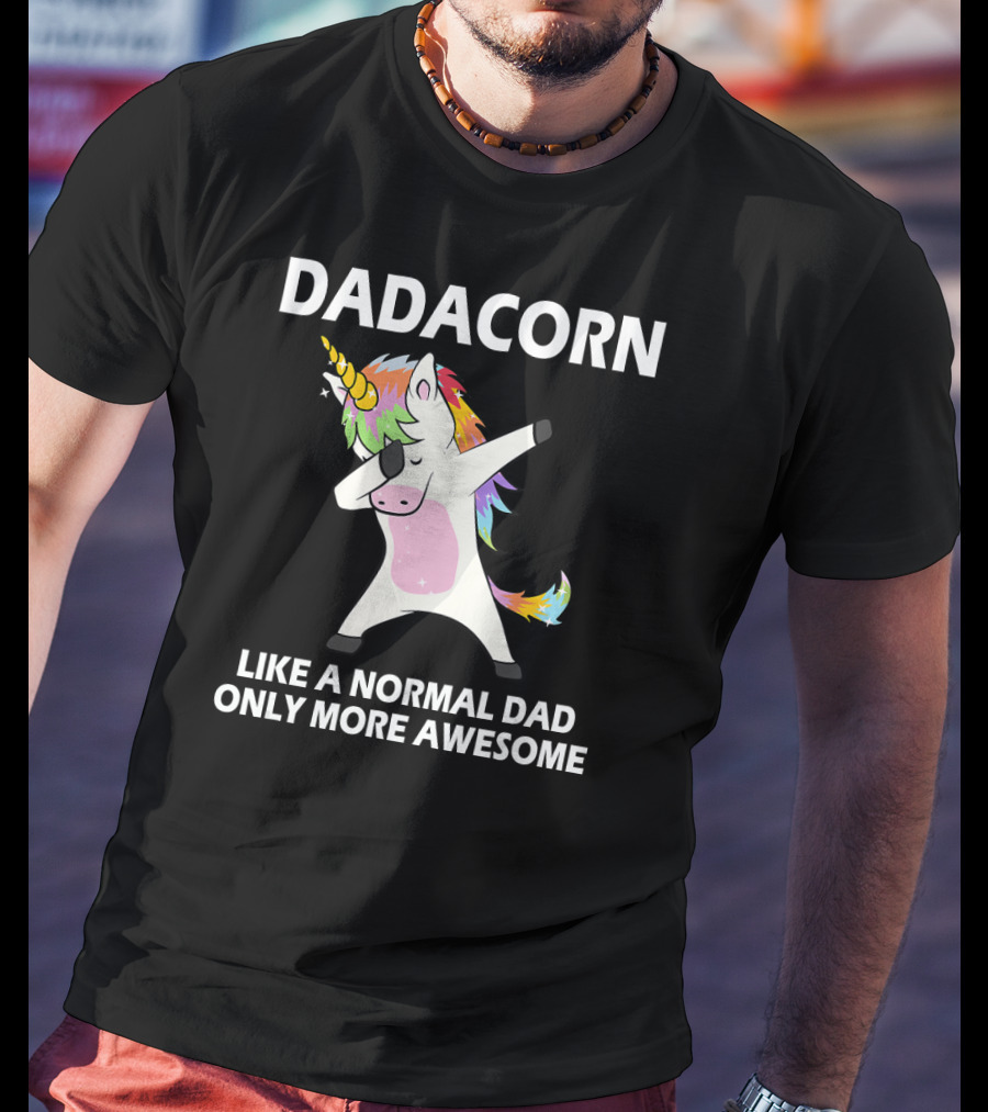 DADACORN Like A Normal Dad Only More Awesome Dabbing Unicorn T-Shirt