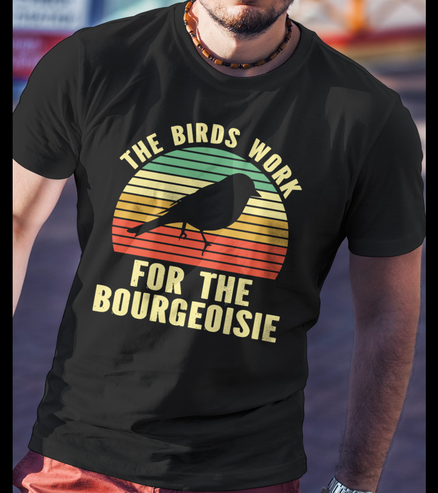 The Birds Work For The Bourgeoisie Retro Silhouette Bird Sunset Stripe T-Shirt