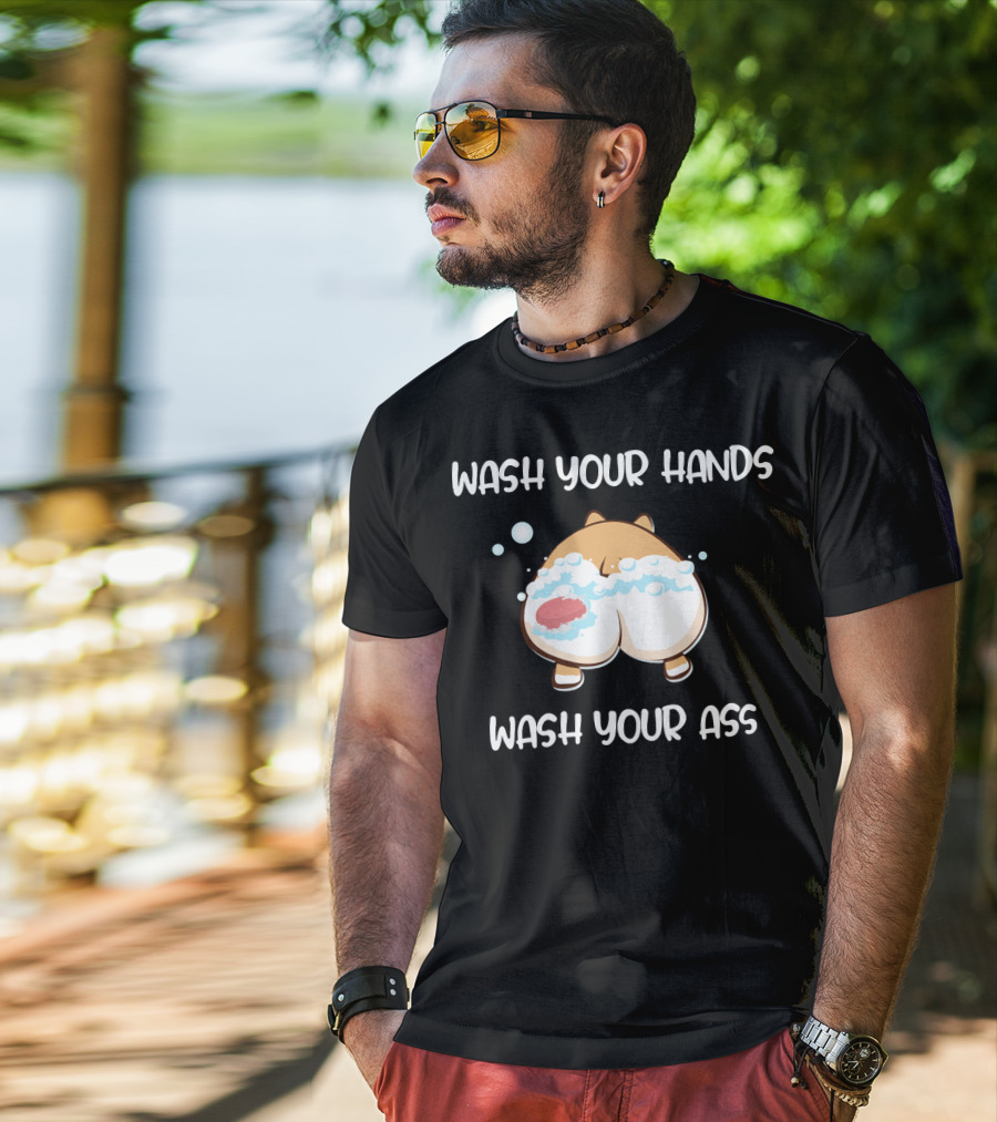 Wash Your Hands Wash Your Ass Corgi Bubbles T-Shirt