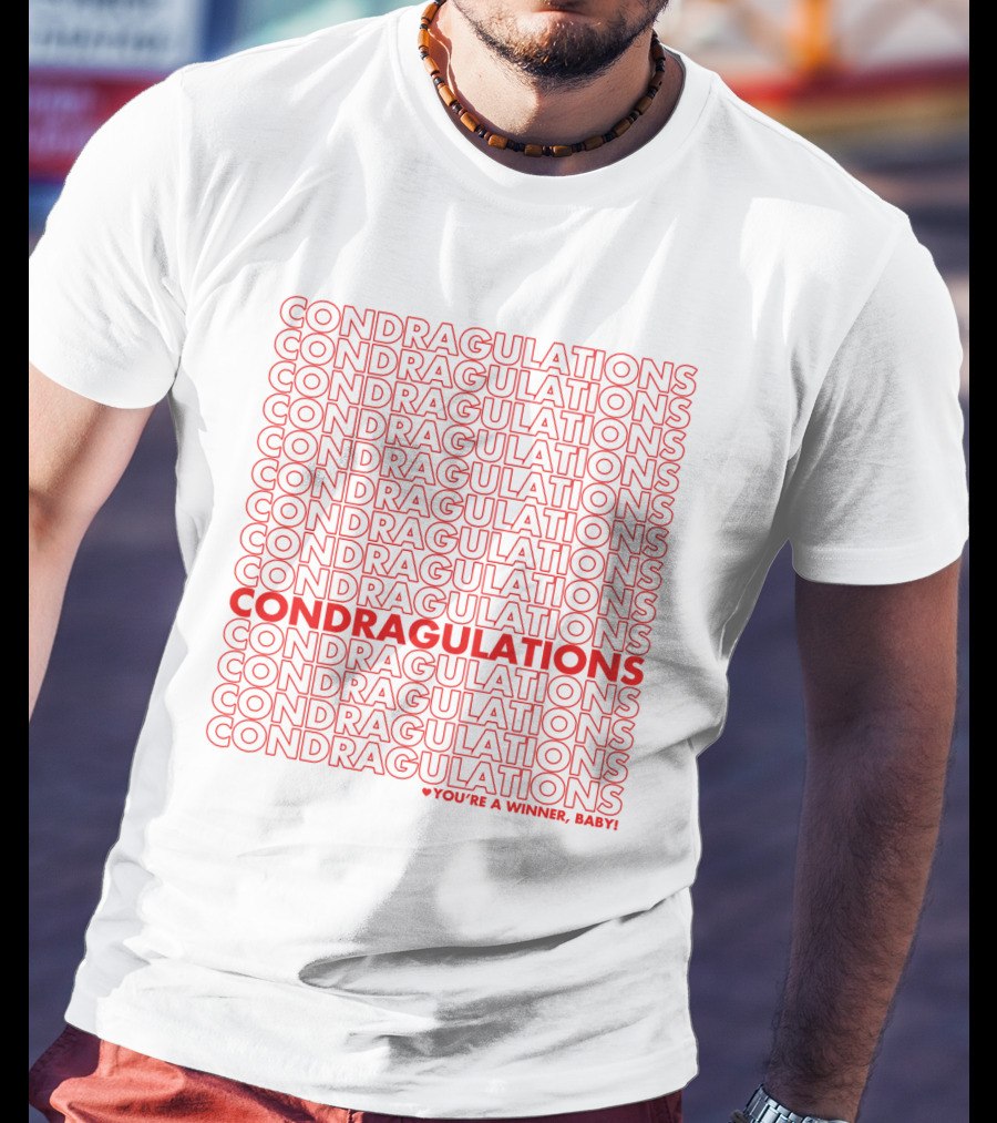 CONDRAGULATIONS You're A Winner Baby RuPaul Drag Race Catchphrase T-Shirt