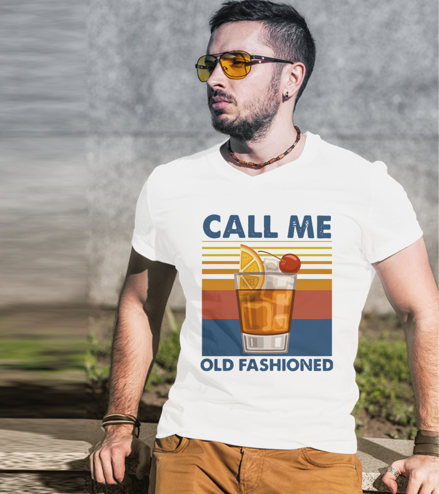 CALL ME OLD FASHIONED Retro Cocktail Drink T-Shirt