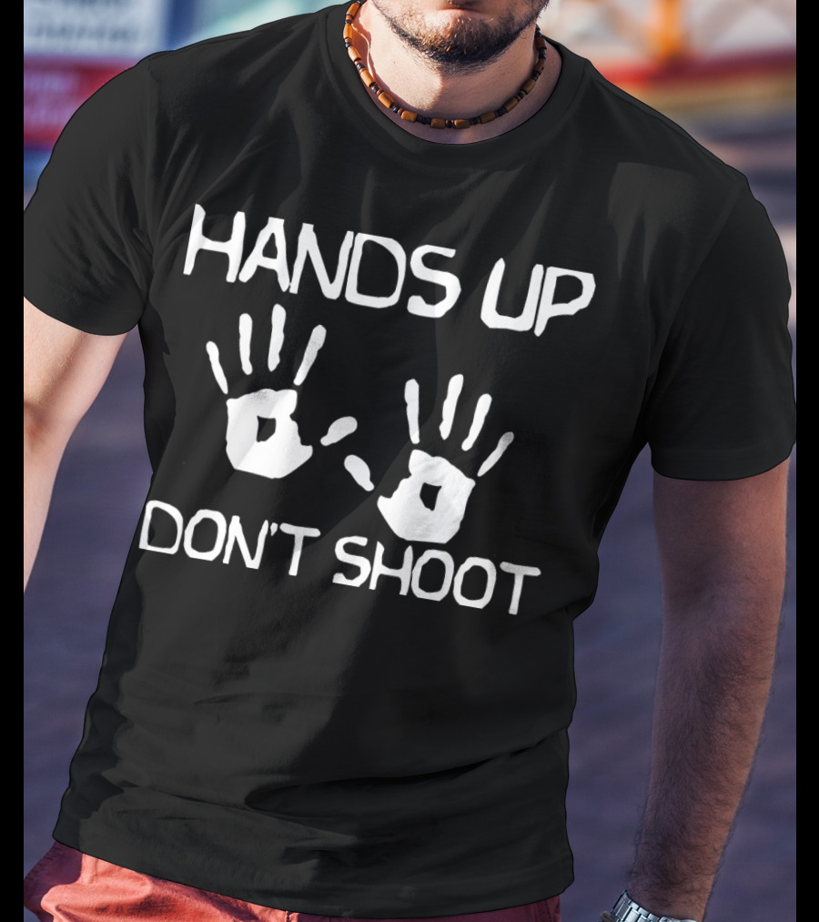 Hands Up Don't Shoot Statement With Handprint Symbols T-Shirt