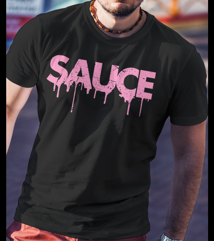 Sauce Melting Dripping Messy Saucy Pink Grunge Text T-Shirt