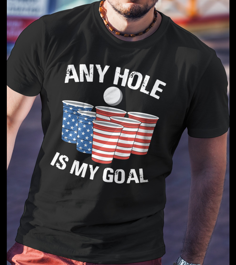 Any Hole Is My Goal Vintage USA Beer Pong Cups T-Shirt