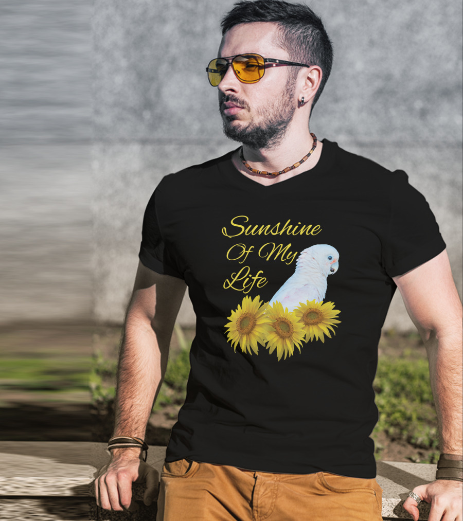 Sunshine Of My Life Cockatoo Parrot Sunflower T-Shirt