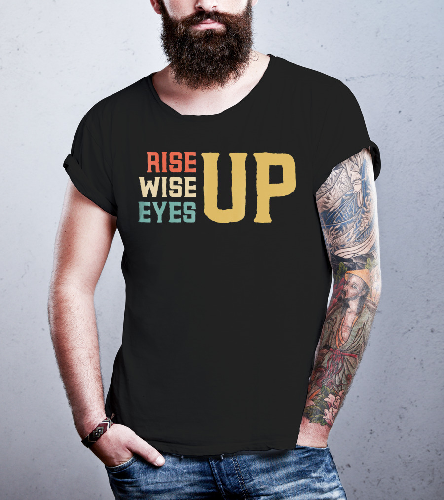 Rise Wise Eyes Up Feminist Power T-Shirt