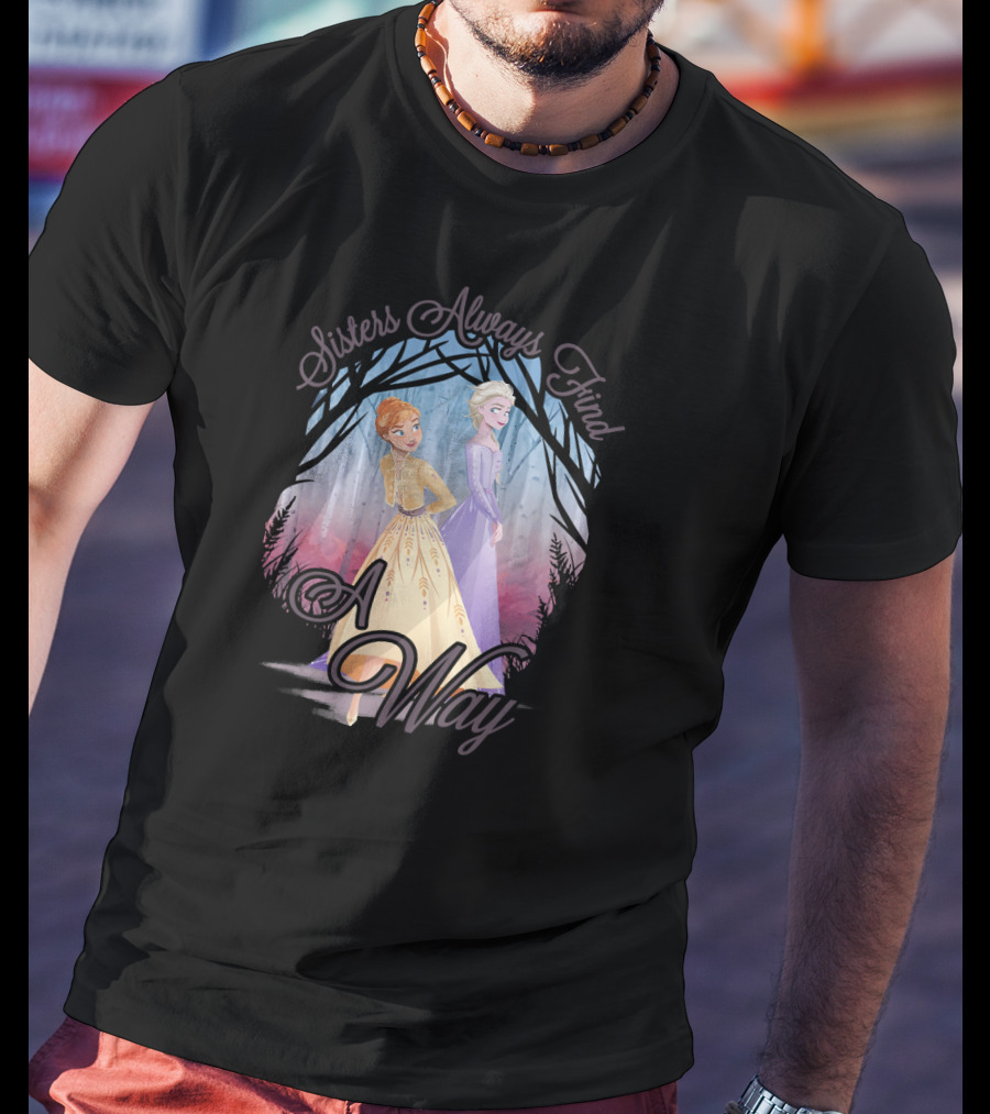 Disney Frozen 2 Sisters Always Find A Way Anna Elsa T-Shirt