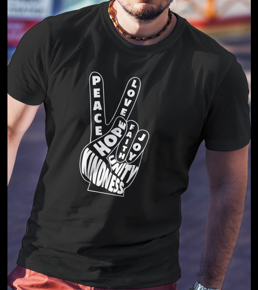 Peace Love Kindness Hope Faith Joy Unity 60s Hand Sign T-Shirt