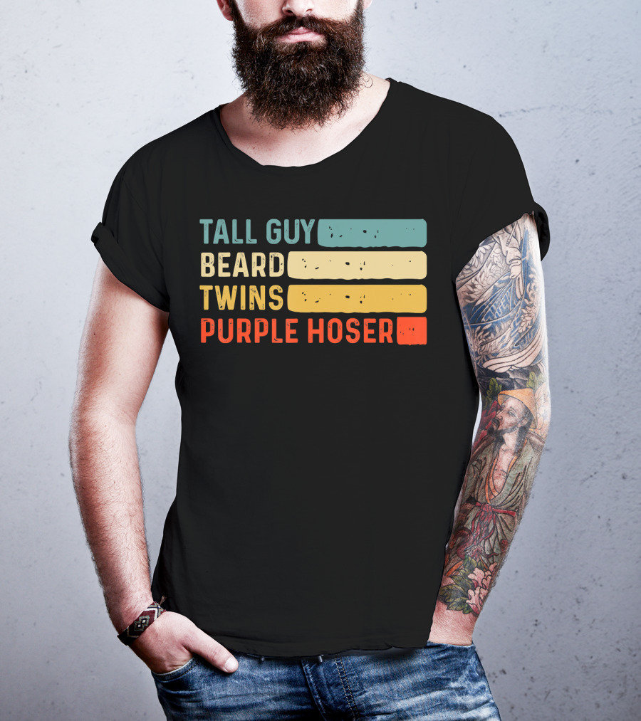 Tall Guy Beard Twins Purple Hoser Tee Fans T-Shirt