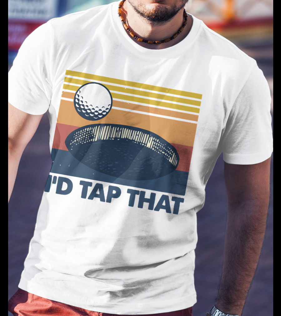 I'd Tap That Golf Ball Vintage T-Shirt