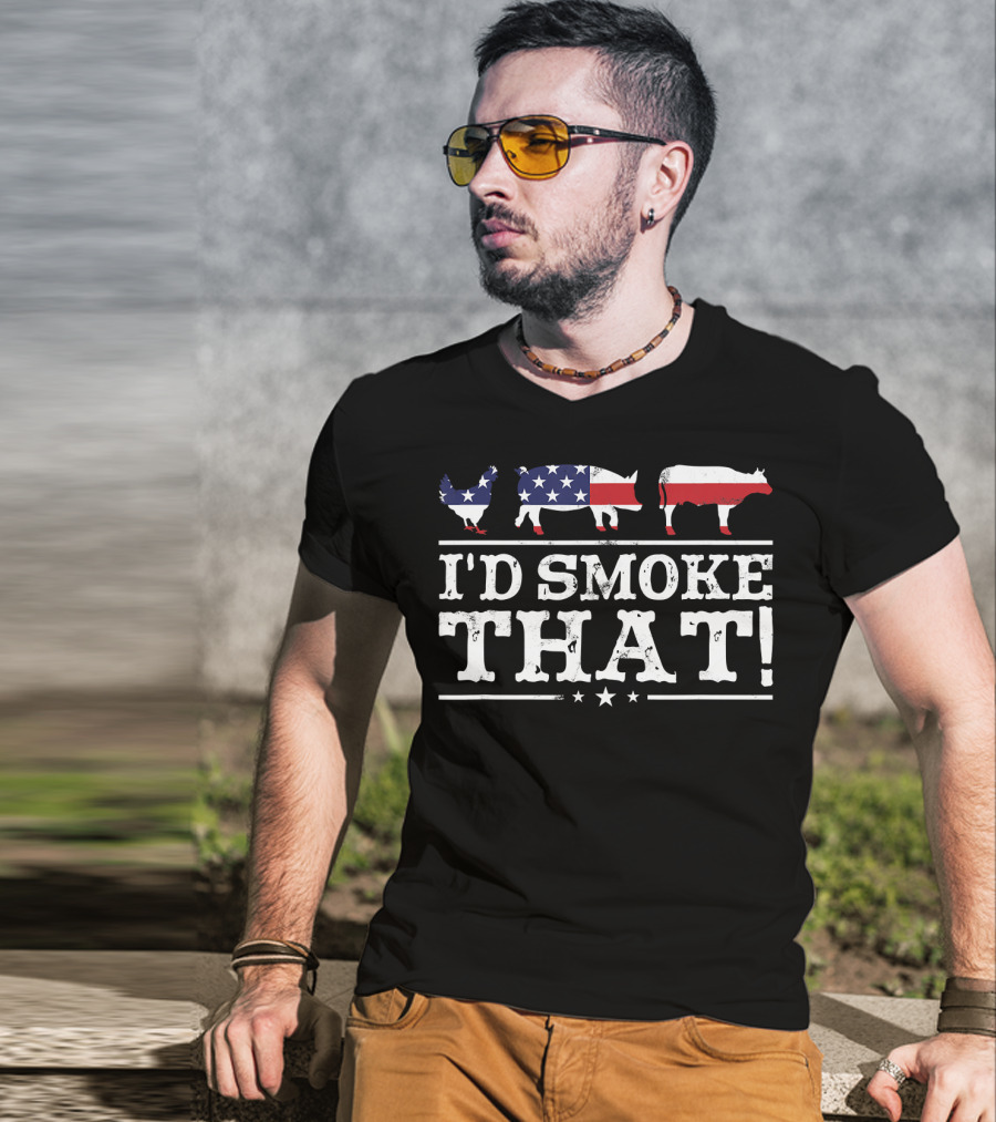 I'd Smoke That Patriotic Chicken Pig Cow BBQ Grill Pitmaster T-Shirt