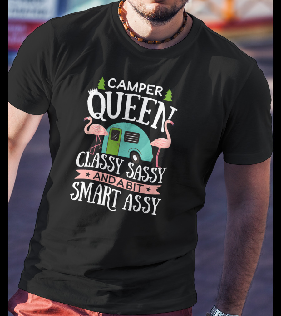CAMPER QUEEN CLASSY SASSY SMART ASSY Flamingos Trees Retro Trailer T-Shirt