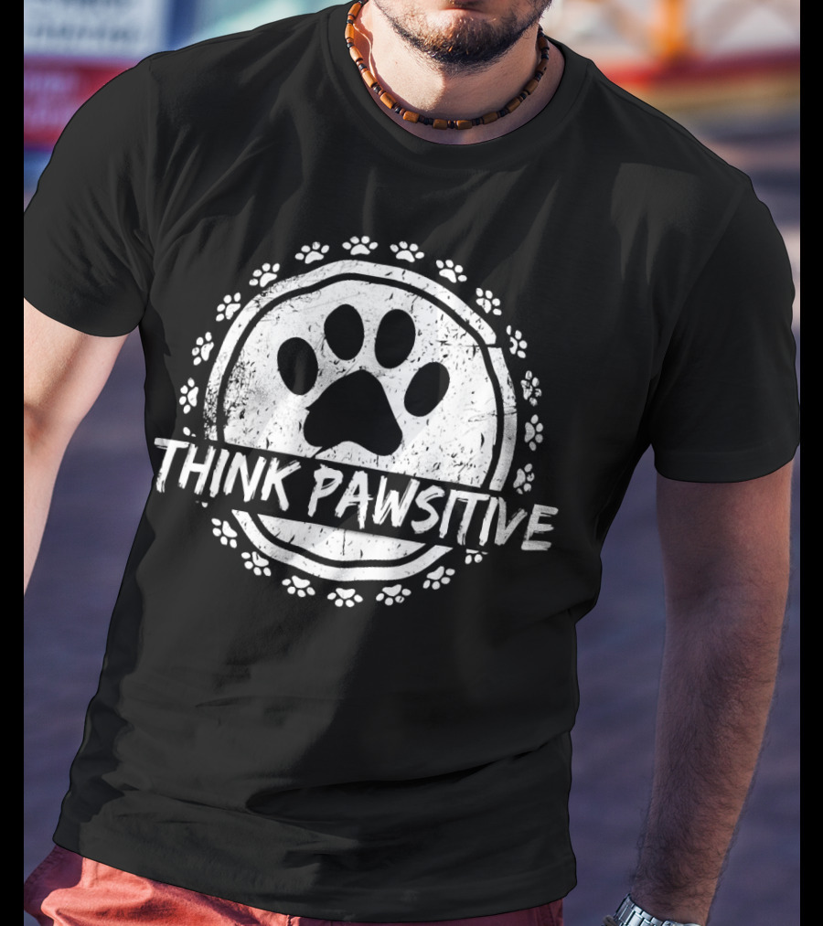 Think Pawsitive Dog Paw Pawprint Circle T-Shirt