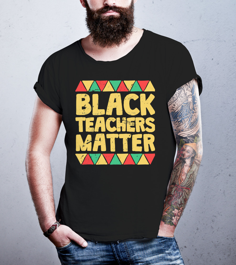 Black Teachers Matter History Month African Colors T-Shirt