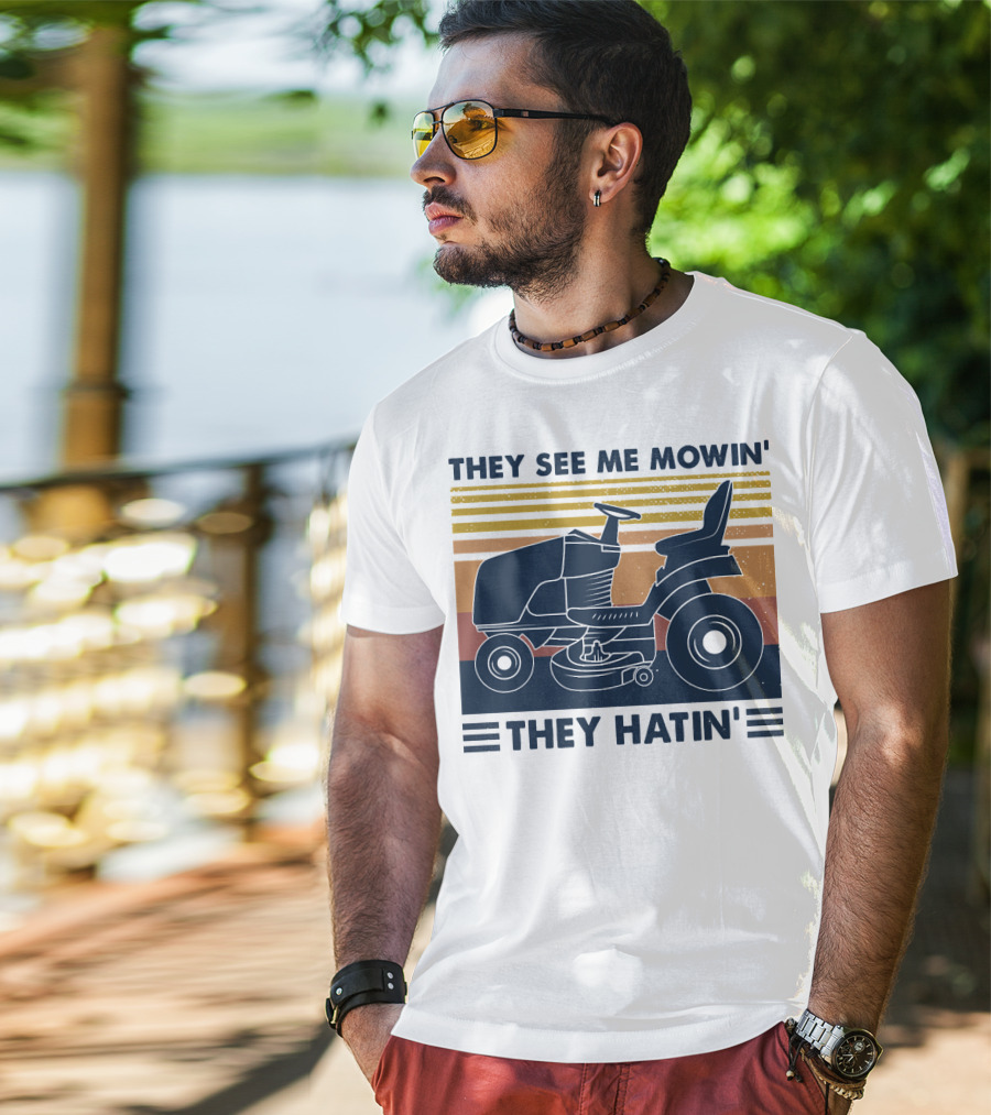 They See Me Mowin' They Hatin' Lawn Mower Retro Stripe T-Shirt