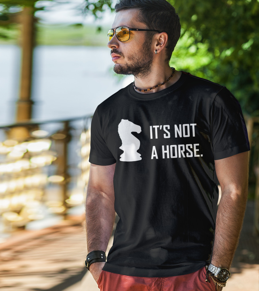 Chess Knight It's Not A Horse T-Shirt
