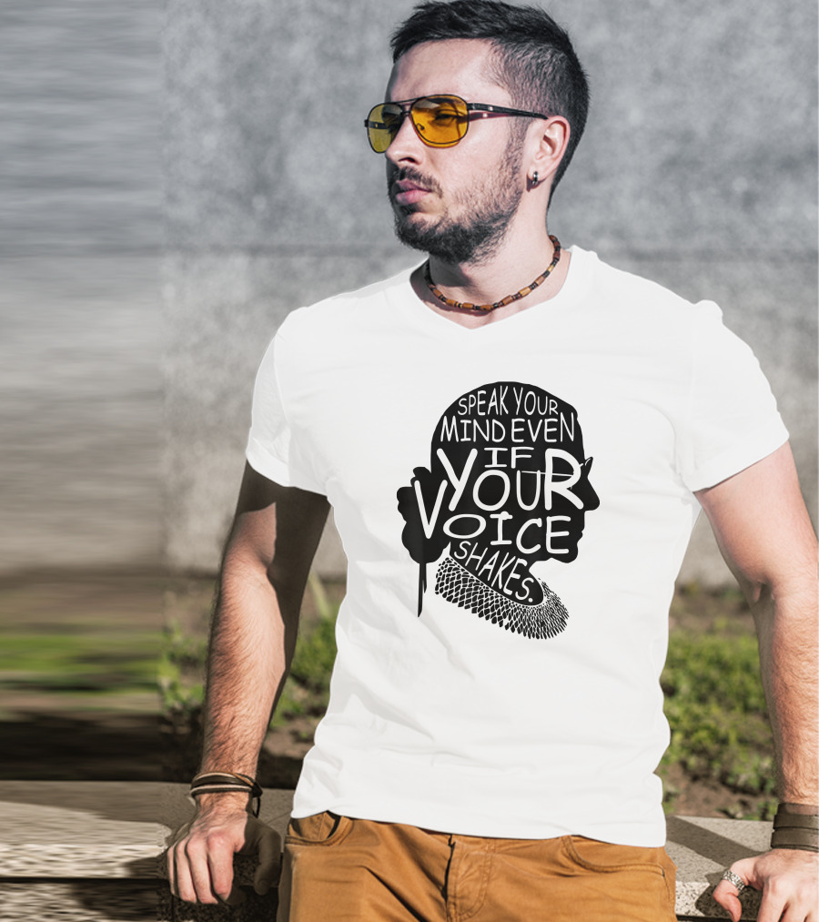 Speak Your Mind Even If Your Voice Shakes T-Shirt