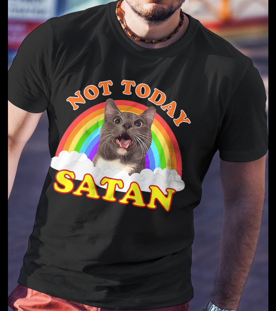 Not Today Satan Cat Rainbow Cloud Funny T-Shirt