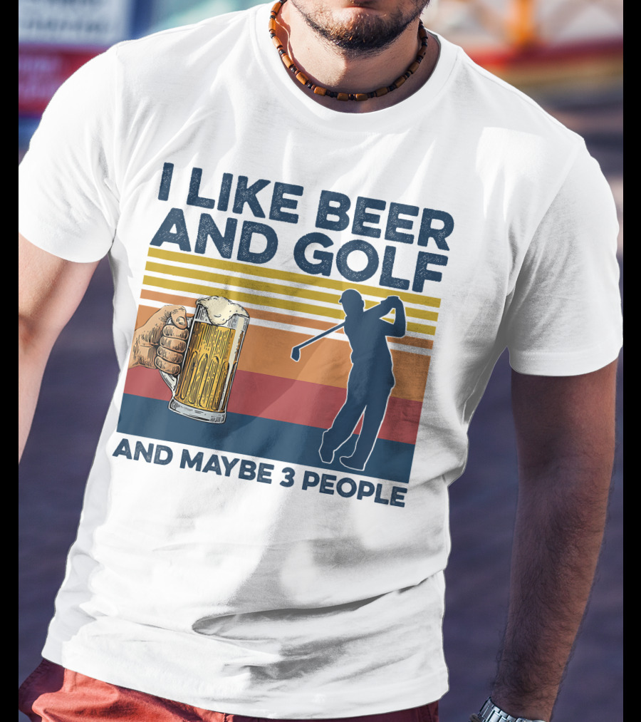 I Like Beer And Golf Maybe 3 People Retro Silhouette With Beer Mug T-Shirt