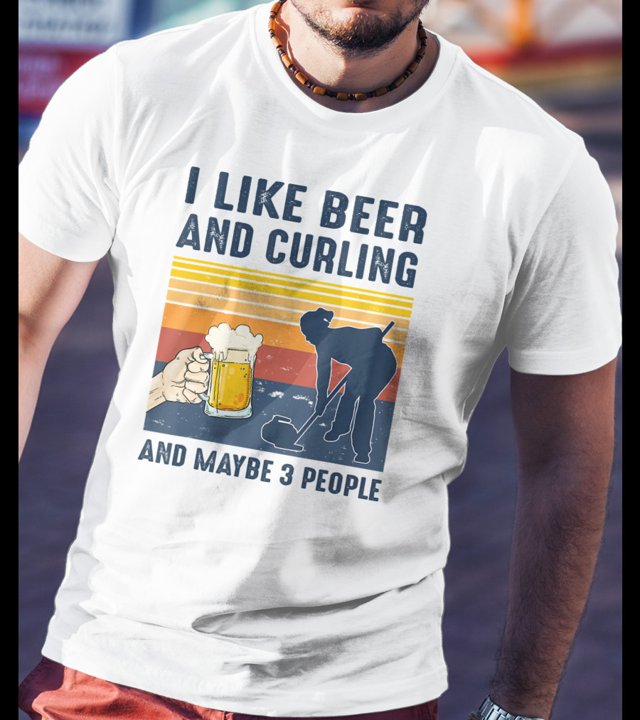 I Like Beer And Curling And Maybe 3 People Retro T-Shirt