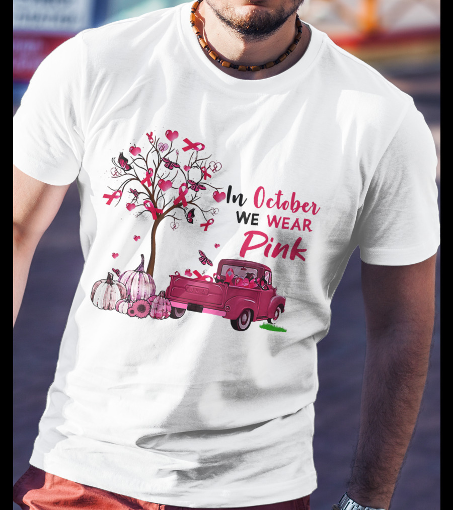 In October We Wear Pink Truck Pumpkins Breast Cancer Awareness T-Shirt