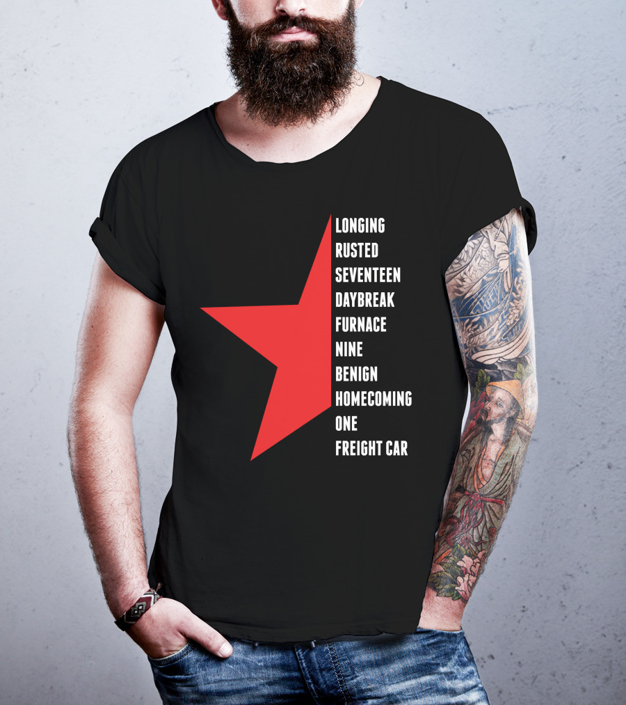 Winter Soldier Longing Rusted Seventeen Daybreak Furnace Nine Benign Homecoming One Freight Car T-Shirt