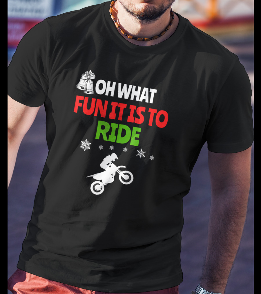 Oh What Fun It Is To Ride Christmas Dirt Bike With Bells And Snowflakes T-Shirt