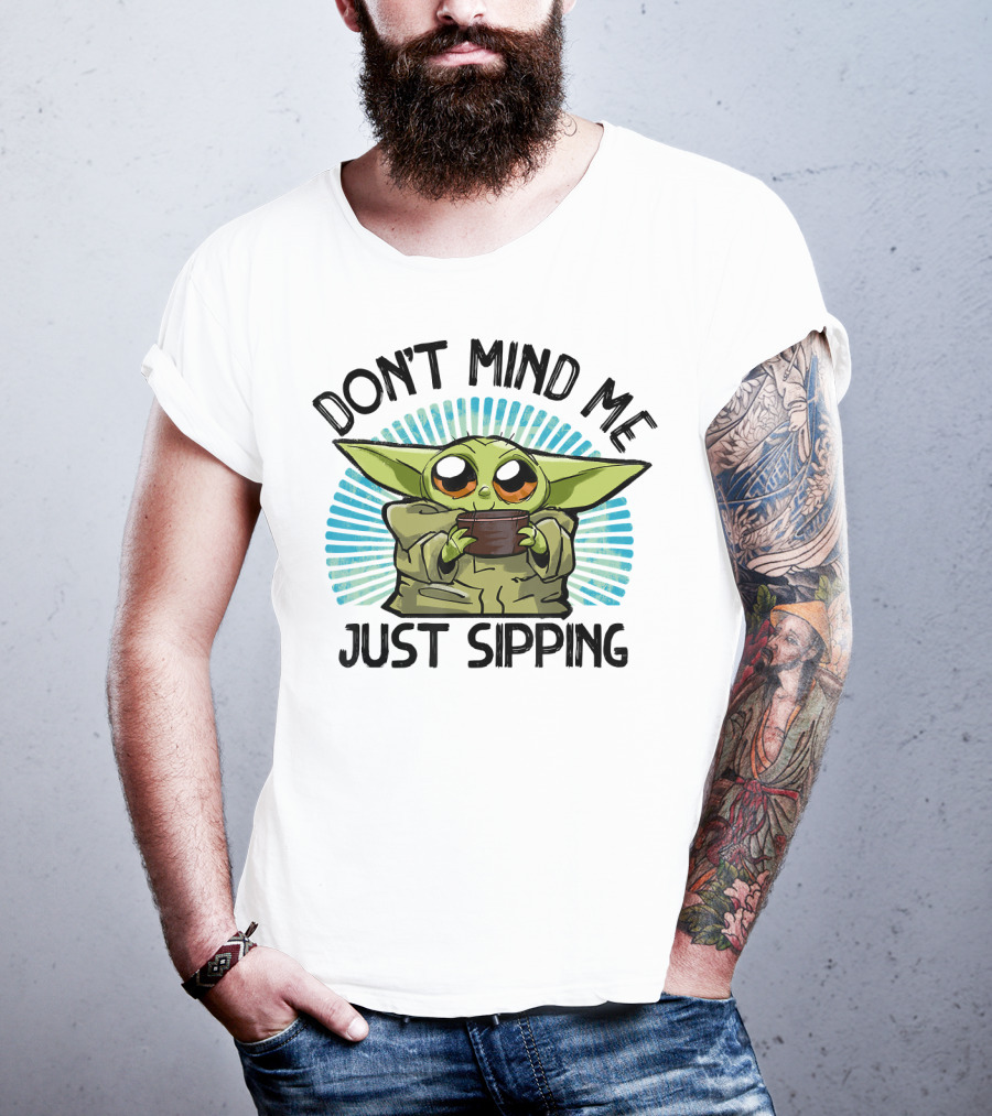 Star Wars The Mandalorian The Child Don't Mind Me Just Sipping T-Shirt