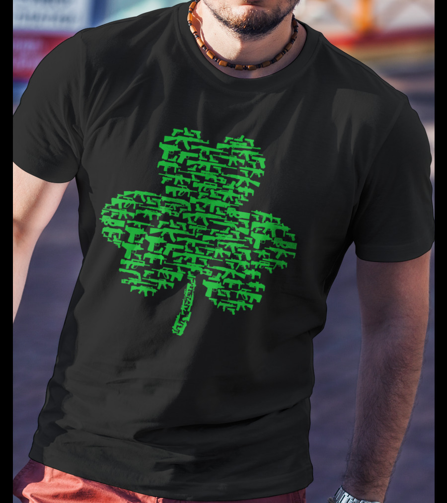 St Patrick's Day Clover Made Of Guns T-Shirt