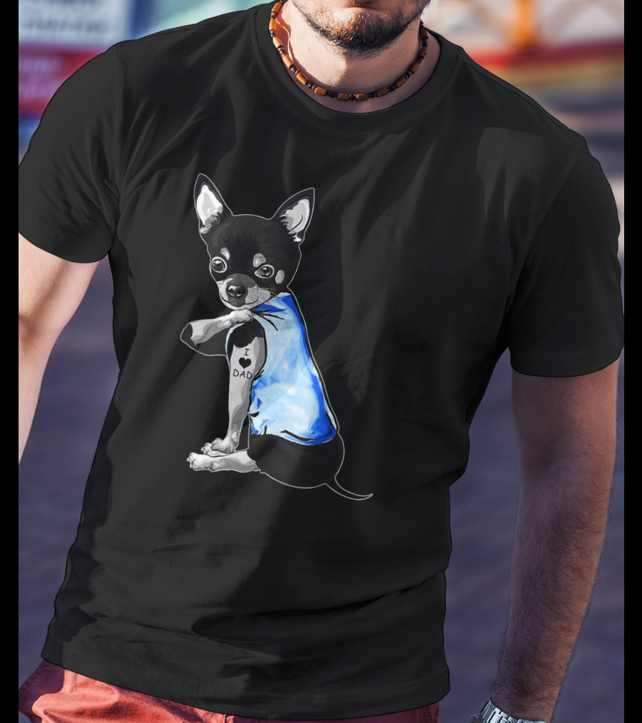 Father's Day Chihuahua I Love Dad Tattoo Dog T-Shirt