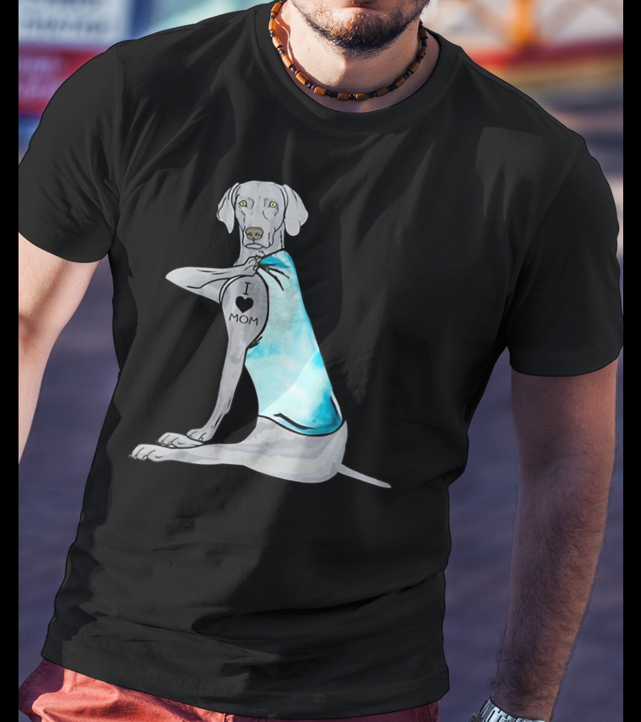 I Love Mom Weimaraner Dog Tattoo Humor T-Shirt