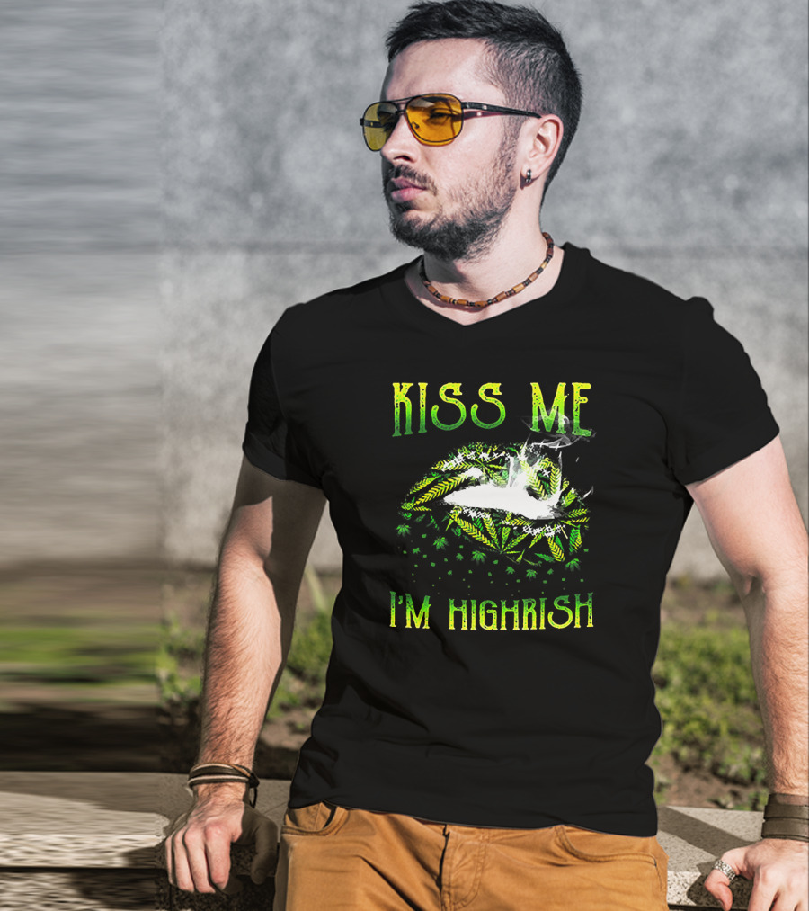 Kiss Me I'm Highrish St Patrick Day 420 Weed T-Shirt