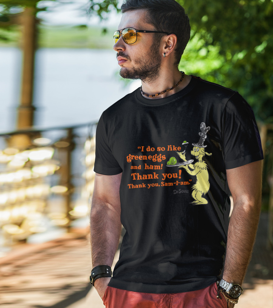 Dr. Seuss I Do So Like Green Eggs And Ham Thank You Sam-I-Am T-Shirt