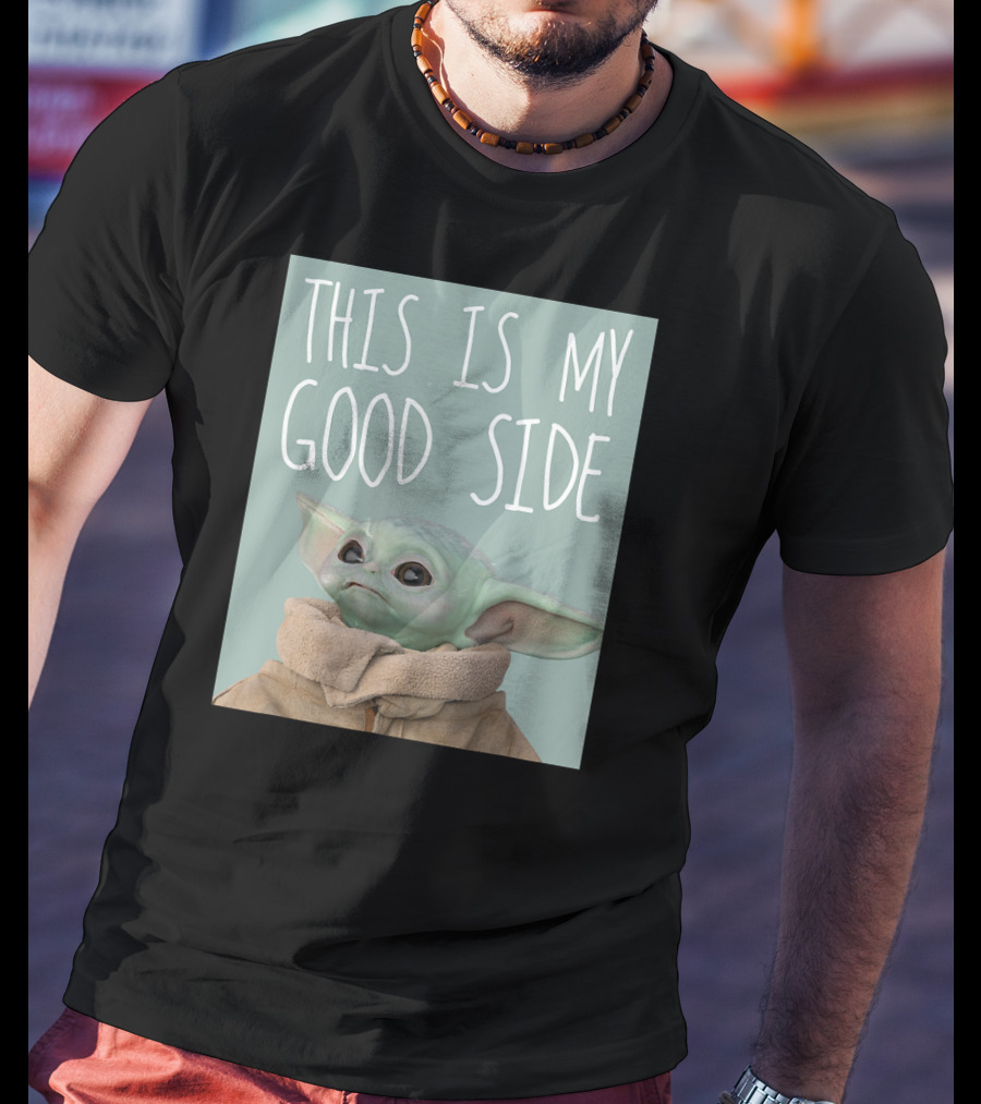The Mandalorian The Child This Is My Good Side Star Wars T-Shirt